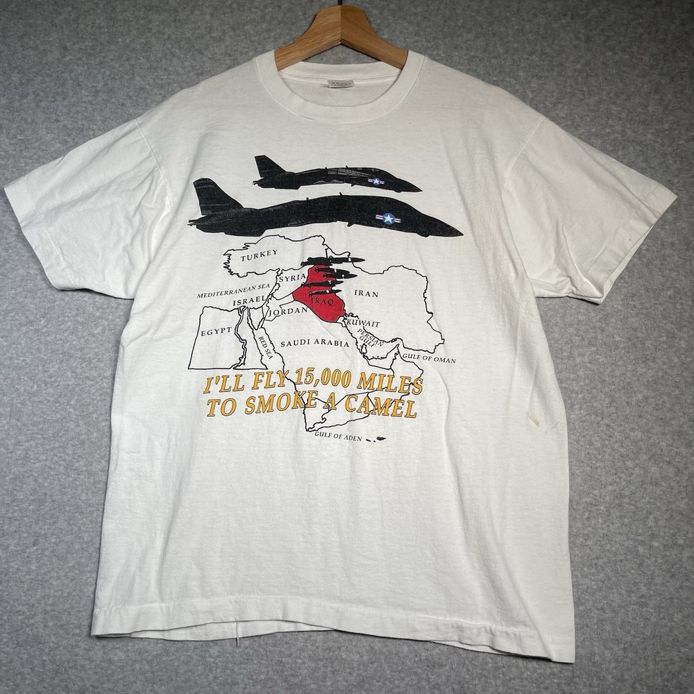 VTG Gulf War Shirt L "I'll Fly 15000 Miles to Smoke a Camel"‎ Jets Bomb Iraq USA